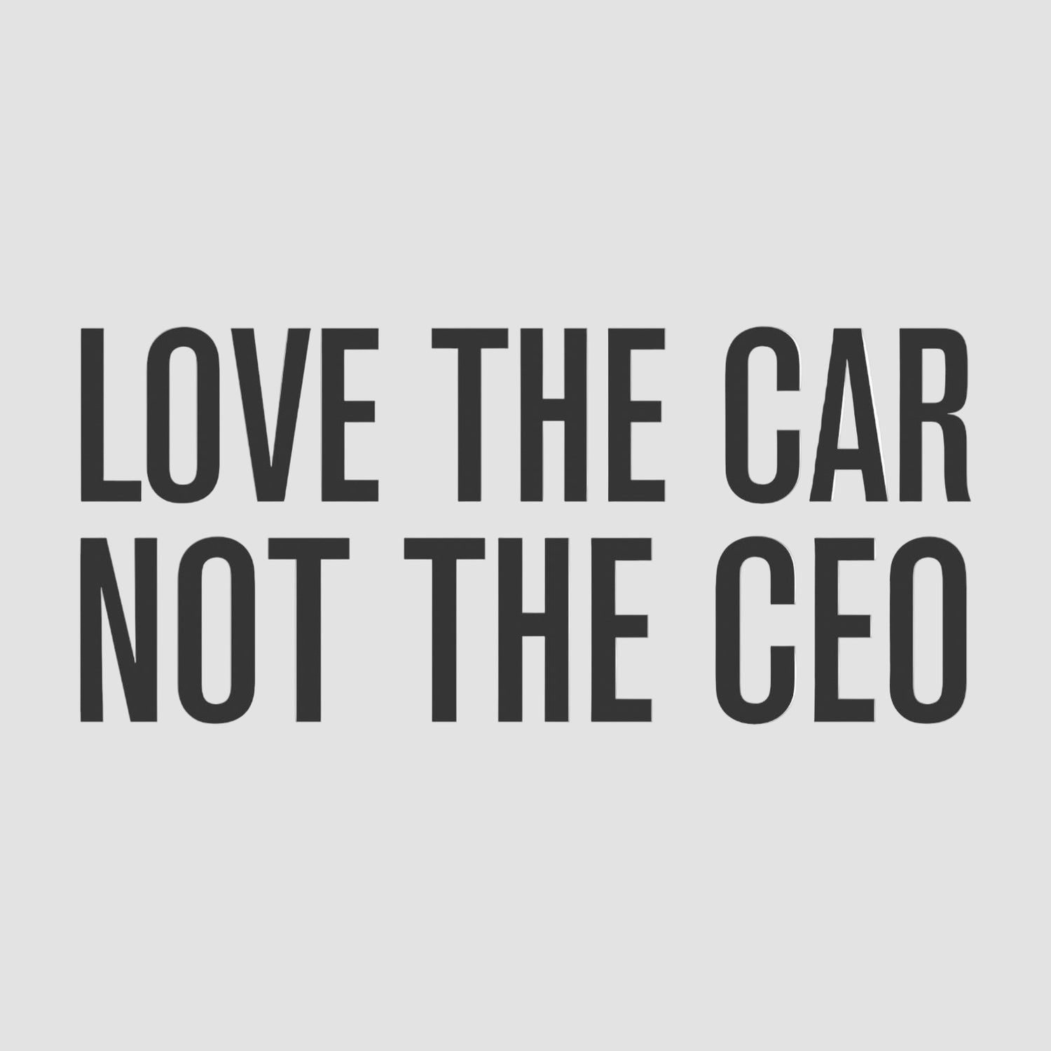 Klistermærke til Tesla – "Love The Car - Not The CEO"