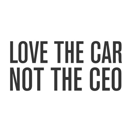 Klistermærke til Tesla – "Love The Car - Not The CEO"
